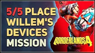 Place Willem's devices Borderlands 4