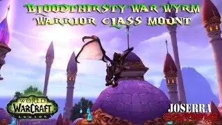 WoW Legion 7.3.5 - 529 - Getting the Battlelord's Bloodthirsty War Wyrm