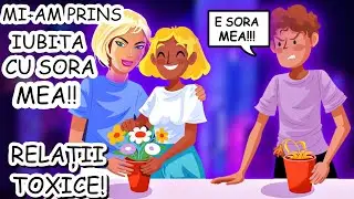 RELAȚII TOXICE | MI-AM PRINS IUBITA CU SORA MEA și PE MAMA CU...