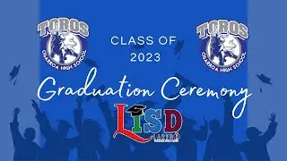 2023 Cigarroa High School Graduation Ceremony
