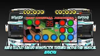 NADA TELOLET BASURI WINSPECTOR TERBARU MODUL DAV MUSICAL AIRHORN