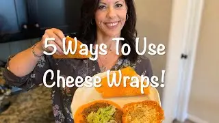 Five Ways To Use Cheese Wraps!