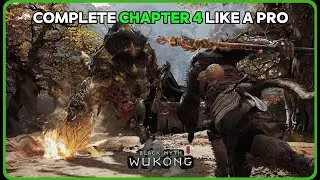 Black Myth: Wukong 🔥 Chapter 4 Walkthrough & Guide 🔥All Secret Boss & Quests