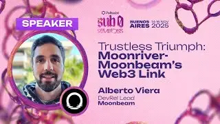 Триумф без доверия: ссылка Web3 от Moonriver-Moonbeam | sub0 2025