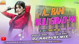 A.. Rani Bijli Girao Na !! New Nagpuri Dj Remix Song 2026 | Hard Bass | Nagpuri Dj Song !! DJ RAVI 