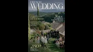 A Dream Wedding in Every Page | French Wedding Style eMagazine Preview