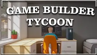 Can We Build The Best GAMES?! | Game Builder Tycoon | Episode One