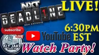NXT Deadl1ne LIVE Watch Party! WHO Will Be the Iron Survivors??? Does Oba Femi BEAT Ricky Saints???