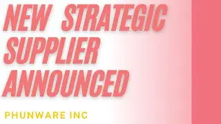 PHUNWARE INC NEW STRATEGIC SUPPLIER ANNOUNCED | IS PHUN A BUY | PHUN STOCK NEWS