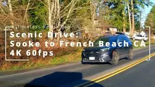 [BGM] : Scenic Drive - Sooke to French Beach 🇨🇦 4K 60fps | Timeless Remix Lab