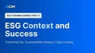 Серия обучающих материалов по ESG | Часть 4 | Контекст и успех в сфере ESG