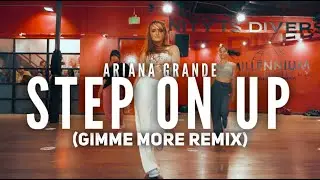 Step On Up (Gimme More Remix) by Ariana Grande | Millennium Dance Complex | Kelly Sweeney Choreo
