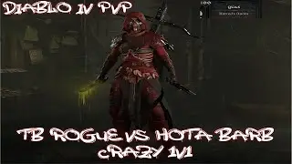 Diablo IV - PvP - TB Rogue vs HOTA Barbarian