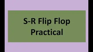 SR Flip flop practical