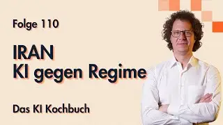E110: Iran & KI: Wie Algorithmen Regime st&uuml;tzen &ndash; und Widerstand erm&ouml;glichen