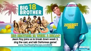 #BB18 Week 2 Recap With Jason Roy
