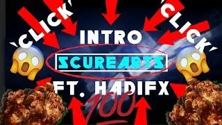 *CLICK* !!!!!1!111 | Intro for ScureArts | #61