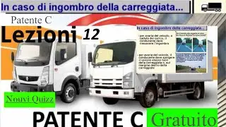 Patente C lezioni 12 gratuito | Patente C c1 Nouvi Quizz | in caso di ingombro della carreggiata
