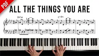 🎹 All The Things You Are | JAZZ PIANO Arrangement w/Reharmonization (Sheet Music PDF)