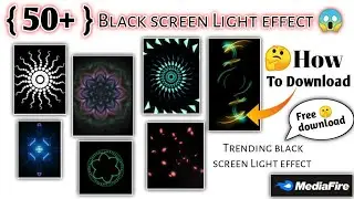 light effect kinemaster | Black Screen Light effect download | light effect download | light effect