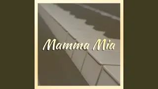 Mamma Mia