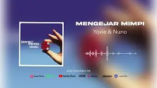 (OFFICIAL AUDIO) Yovie & Nuno - Mengejar Mimpi