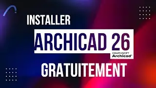 Installer Archicad 26 gratuitement...