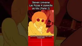 🍕Las Pizzas A Domicilio de Kiki🏃&zwj;♀️&zwj;➡️(Parte 2)#stevenuniverse #short #shorts #infancia #cartoon #HD