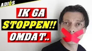 IK GA STOPPEN MET YOUTUBE SCHILDER TIPS OMDAT...