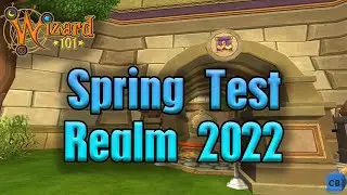 Wizard101 Spring 2022 Test Realm - First Look