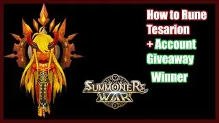 How to Rune Tesarion + Account Giveaway (Summoners war)