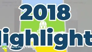 2018 Legislature Highlights - Alberta Party Caucus