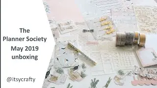 The Planner Society May 2019 Unboxing
