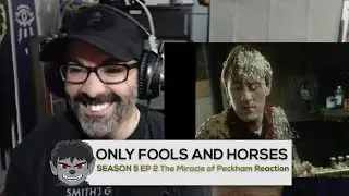 American Reacts to Only Fools and Horses Season 5 Episode 2 - The Miracle of Peckham