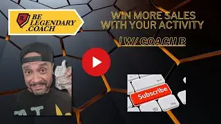 Win More Sales With Your Activity | Coach B