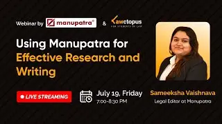 Webinar on Using Manupatra for Effective Research and Writing | Manupatra x Lawctopus