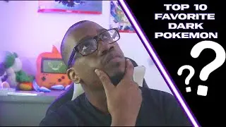 SquidDaBeast Top 10 Dark Type Pokemon