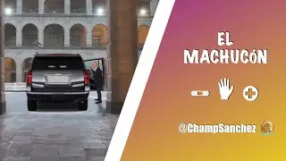 EL MACHUC&Oacute;N