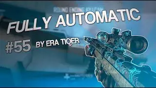 Fully Automatic: Episode #55 by eRa Tiqer