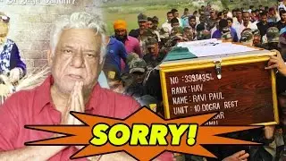 Here's What Om Puri Has To Say Over His Insulting Comments On Indian Martyrs