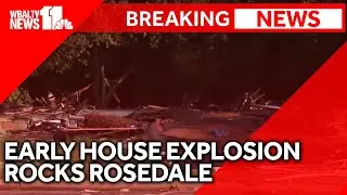 Explosion and fire level house in Rosedale, officials say