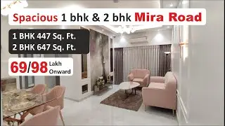 1 bhk flat under 70 lakh / 2 bhk flat under 1 cr / 1 bhk / 2 bhk flat in Mira Road