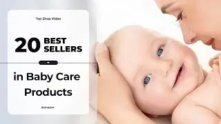 TOP 20 Amazon Best Sellers in Baby Care Products
