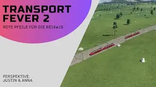 Rote Pfeile f&uuml;r die RE14 | Transport Fever 2 #19