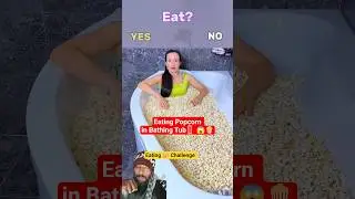 Popcorn in bath tub 🤢🤯 #popcorn #eatingchallenge #shorts #trend #viralshorts