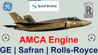AMCA Engine Co-Development | GE or Safran or Rolls-Royce