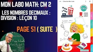 MON LABO MATHS CM2 .JE M'ÉVALUE  SUITE PAGE 51