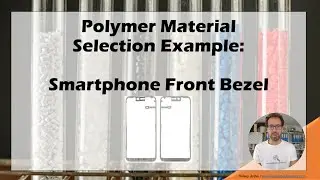 Polymer Material Selection Example I Smartphone Front Bezel I POMS-Funnel Method