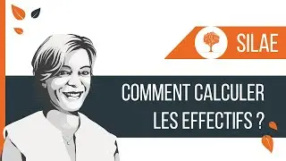 SILAE - Comment calculer les effectifs ?
