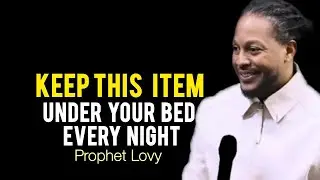 Always Keep This Item Under Your Bed to Cast Out Demons While Sleeping| Prophet Lovy